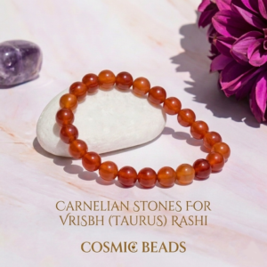 Cosmic Beads 100% Original Carnelian Bracelet for Vrishbh Rashi - Manifest Success, Confidence & Grounded Strength
