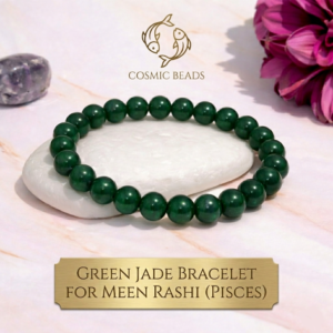 Cosmic Beads 100% Original Green Jade Stones Bracelet for Meen Rashi ( Pisces ) - Attract Luck, Peace & Emotional Balance